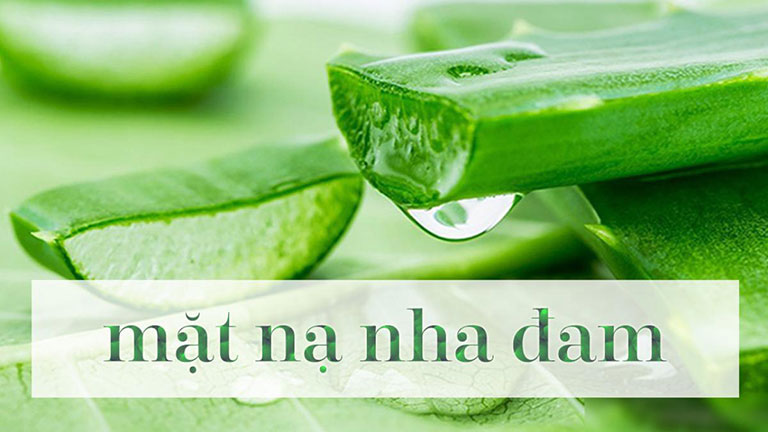 Mặt nạ nha đam cực tốt cho da mặt sần sùi nhiều mụn ẩn