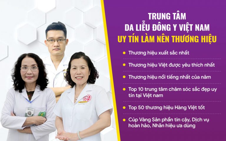 Trung tâm Da liễu Đông y Việt Nam - địa chỉ hàng đầu Việt Nam trong việc xử lý các vấn đề da liễu bằng thảo dược