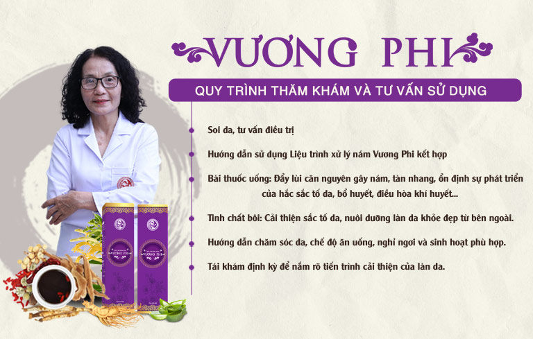 Quy trình thăm khám và tư vấn sử dụng Liệu trình xử lý Nám da, tàn nhang Vương Phi